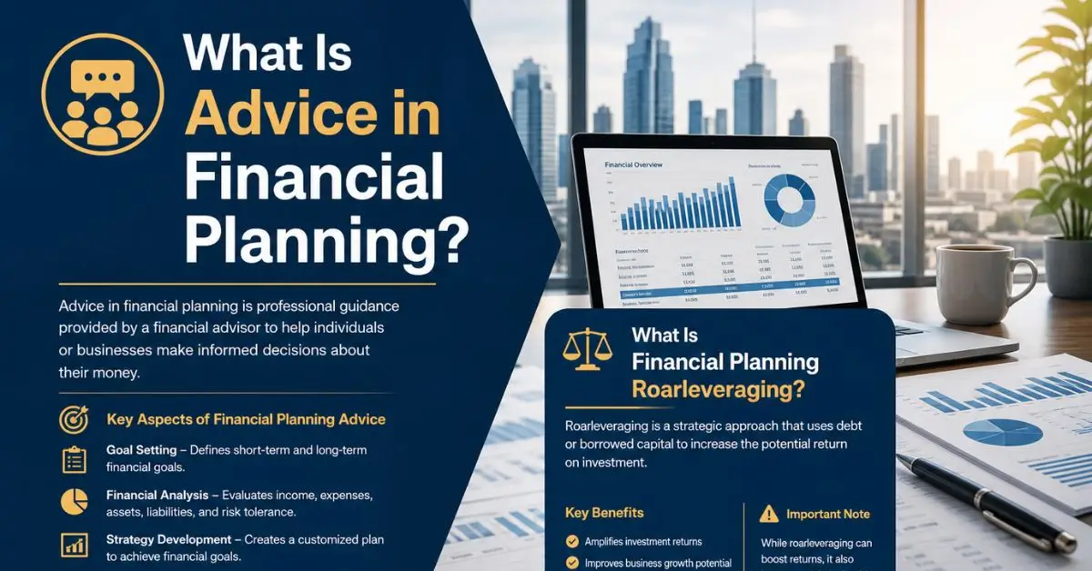 What Is Advice in Financial Planning Roarleveraging?